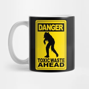 Toxic Waste Ahead Mug
